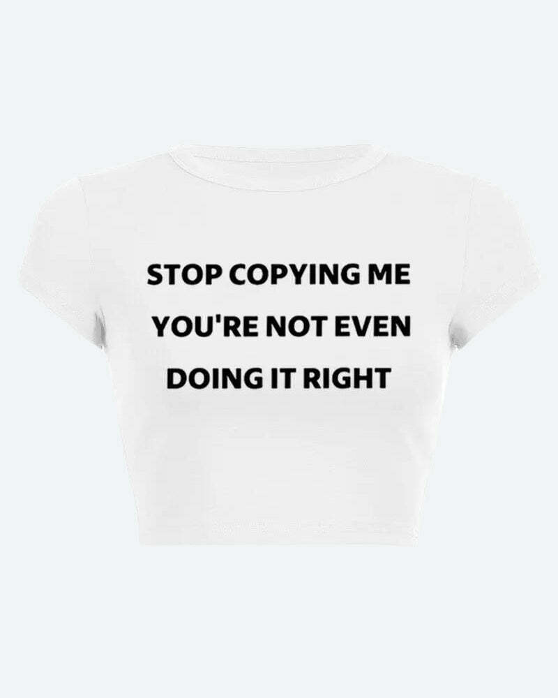 Stop Copying Me Tee - Trendy Y2K Clothing for Men | Unique Copying Graphic T-Shirt