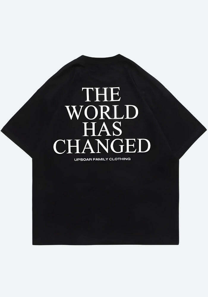 World Has Changed Vintage Graphic Tee - Trendy Streetwear for Y2K and Indie Fashion Lovers